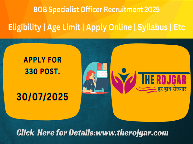 Bank of Baroda SO 2025 Apply Online for 330 Post.